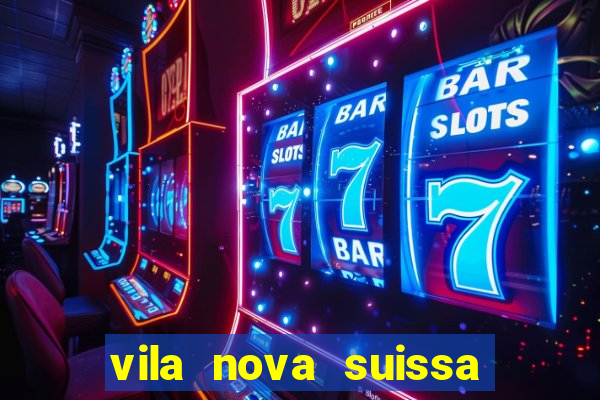 vila nova suissa mogi das cruzes